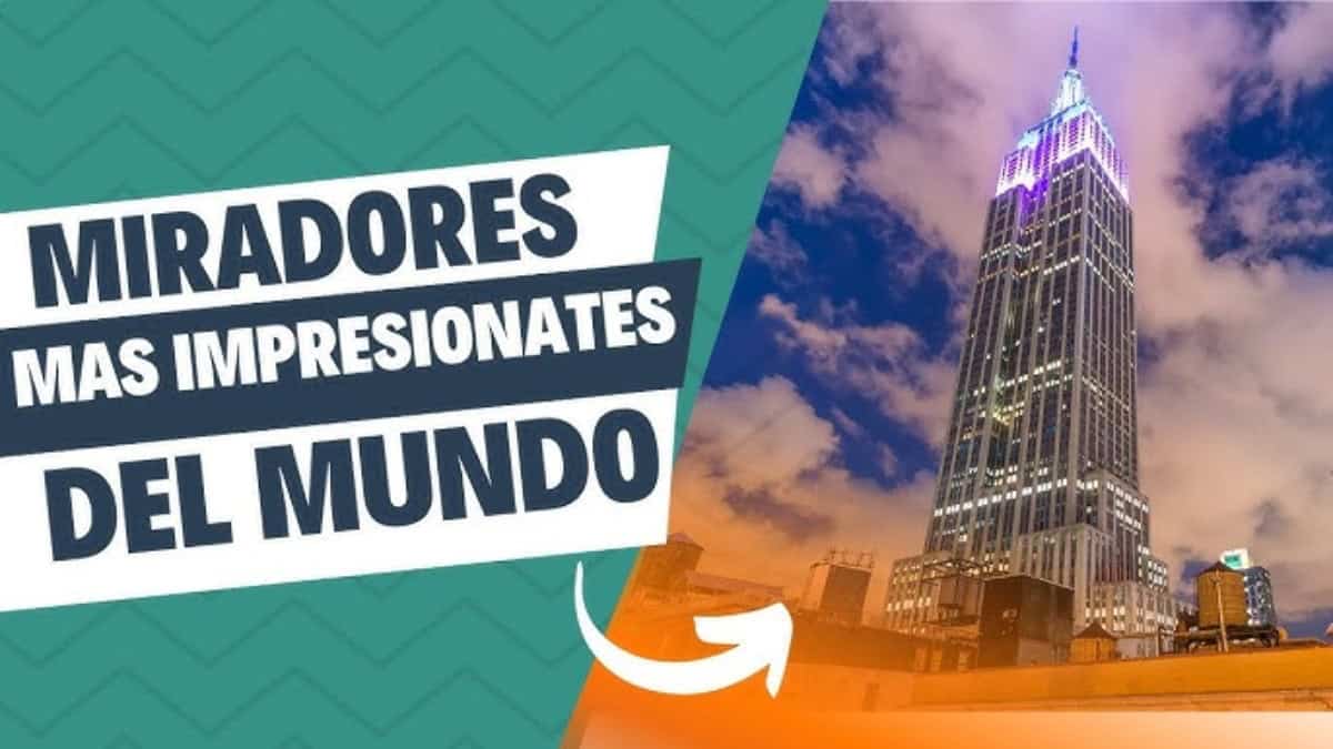LOS MIRADORES MÁS IMPRESIONANTES DEL MUNDO