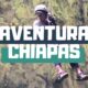 CHIAPAS EXTREMO