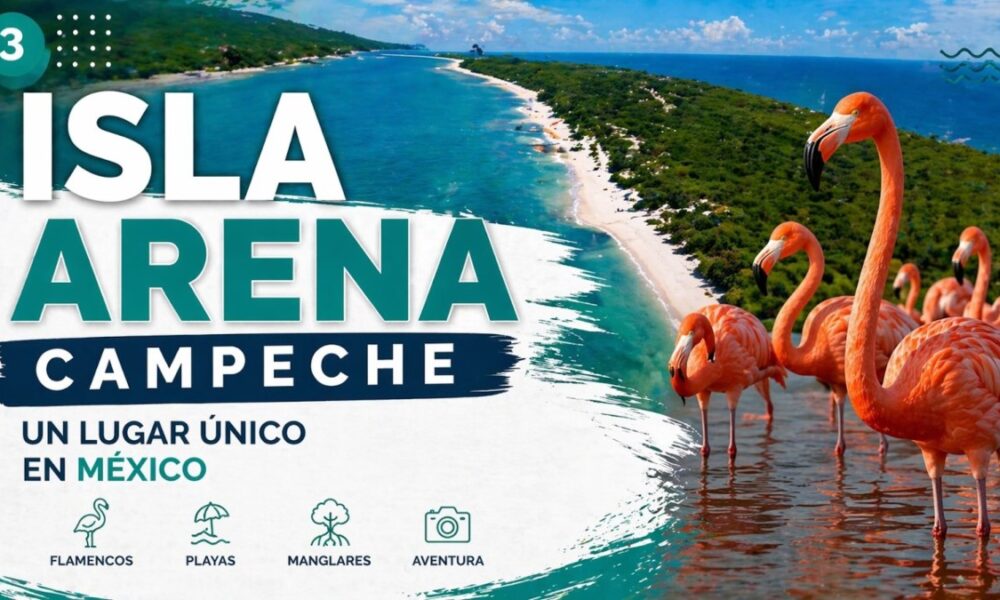 ISLA ARENA CAMPECHE